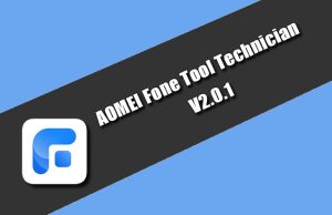 AOMEI Fone Tool Technician v2.0.1 Torrent 