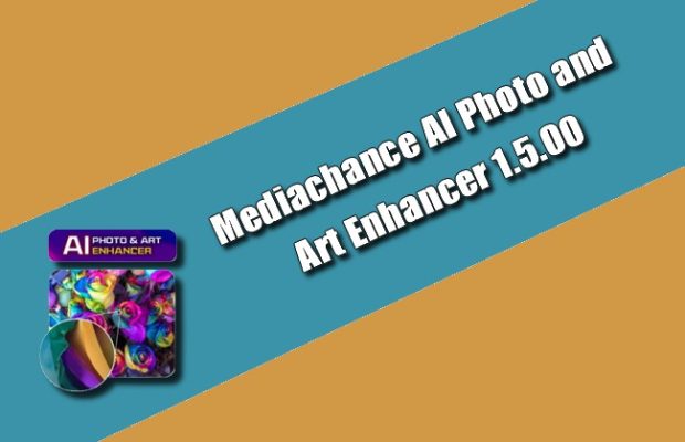 Mediachance AI Photo and Art Enhancer 1.6.00 instal the new for windows