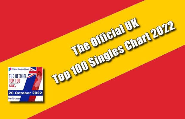 The Official UK Top 100 Singles Chart 2022 Torrent