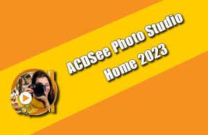 ACDSee Photo Studio Home 2023 Torrent