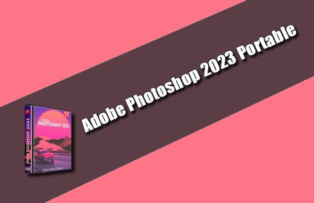 Adobe Photoshop 2023 Portable