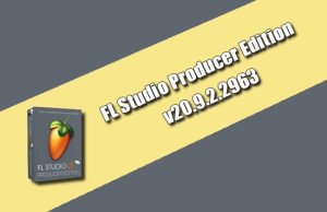 FL Studio Producer Edition v20.9.2.2963