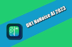 ON1 NoNoise AI 2023 v17.0.2.13102 