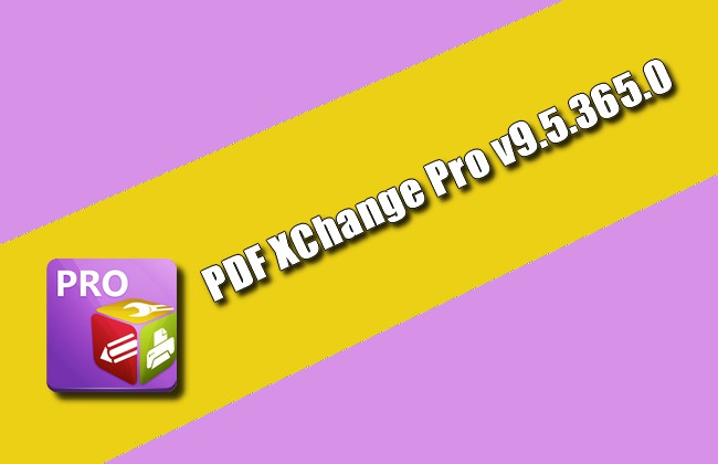 PDF XChange Pro v9.5.365.0 Torrent