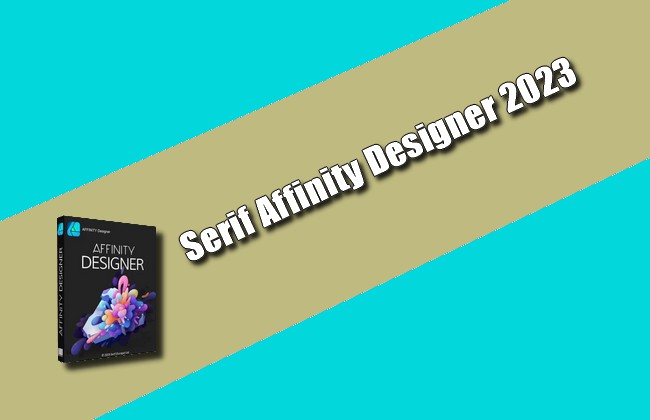 Serif Affinity Designer 2023 Torrent