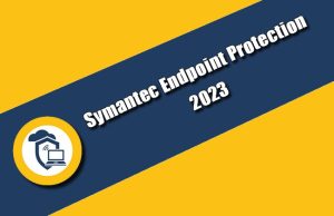 Symantec Endpoint Protection 2023 