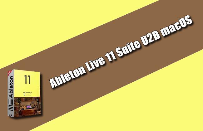 Ableton Live 11 Suite U2B macOS Torrrent
