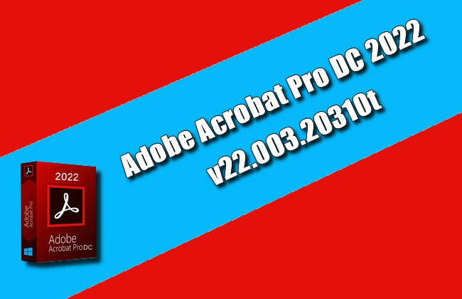 Adobe Acrobat Pro DC v22.003.20310 Torrent