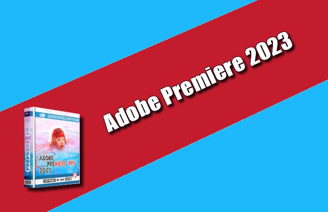 Adobe Premiere 2023 Torrent