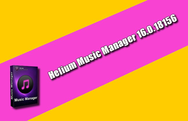 Helium Music Manager 16.0.18156 Torrent