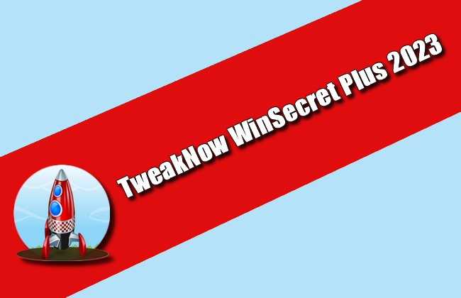 TweakNow WinSecret Plus 2023 Torrent