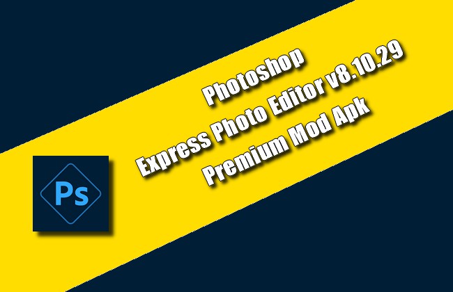 Photoshop Express Photo Editor v8.10.29 Premium Mod Apk
