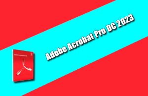Adobe Acrobat Pro DC 2023 Torrent