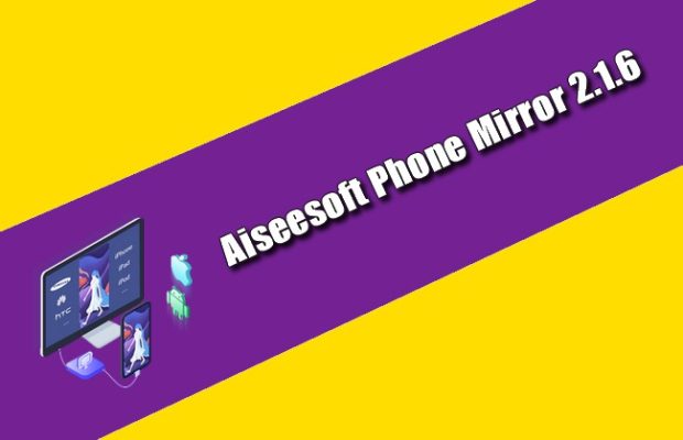 free Aiseesoft Phone Mirror 2.2.22