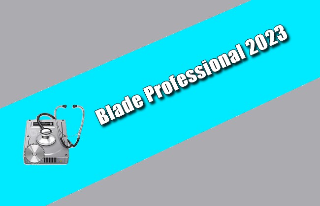 Blade Professional 2023 Torrent
