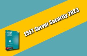 ESET Server Security 2023 Torrent