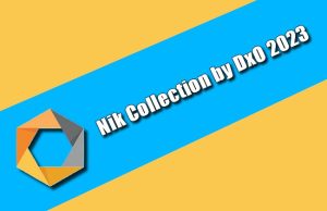 Nik Collection by DxO 2023 Torrent
