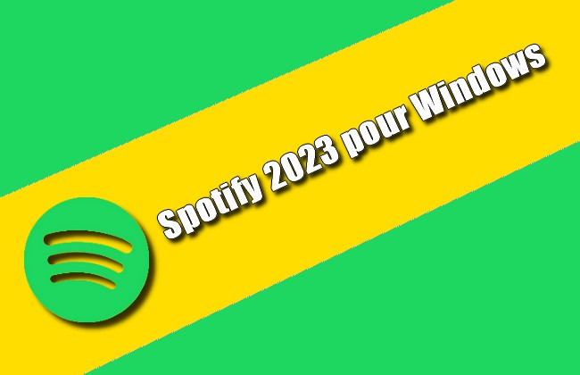 Spotify 2023 pour Windows Torrent