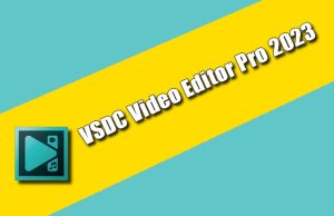 VSDC Video Editor Pro 2023 Torrent
