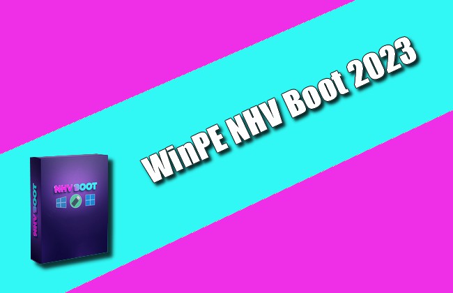 WinPE NHV Boot 2023 Torrent