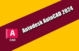 Autodesk AutoCAD 2024 Torrent