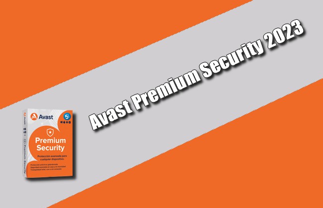 Avast Premium Security 2023 v23.3.6058 Torrent