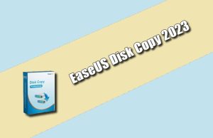EaseUS Disk Copy 2023 Torrent