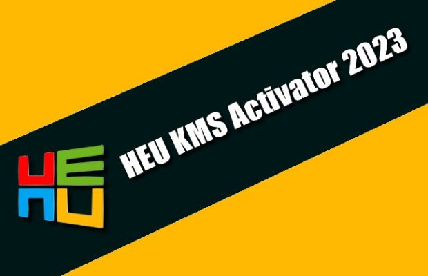 HEU KMS Activator 2023 Torrent