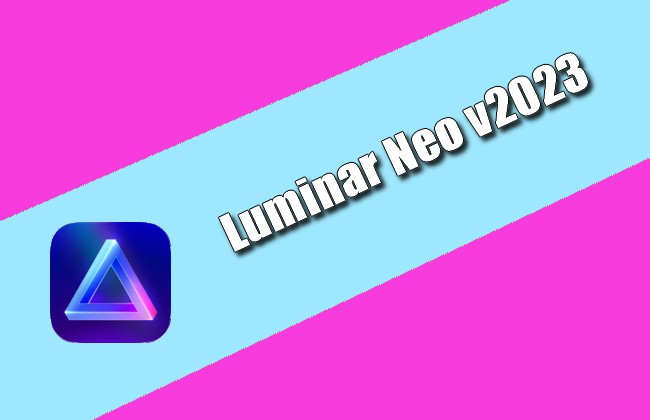 Luminar Neo v2023 Torrent
