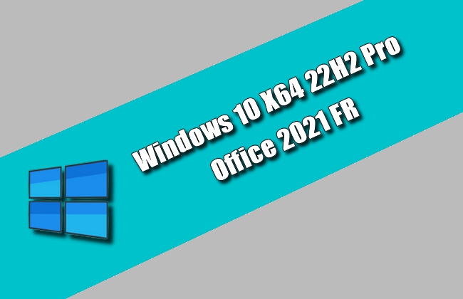 Windows 10 X64 FR APRIL 2023 Torrent