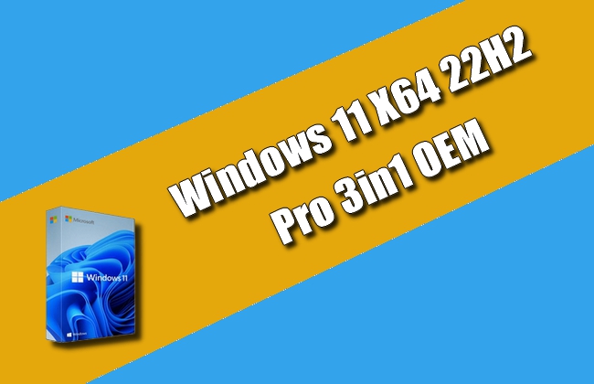 Windows 11 X64 22H2 Pro Torrent