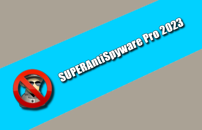 SUPERAntiSpyware Pro 2023 Torrent