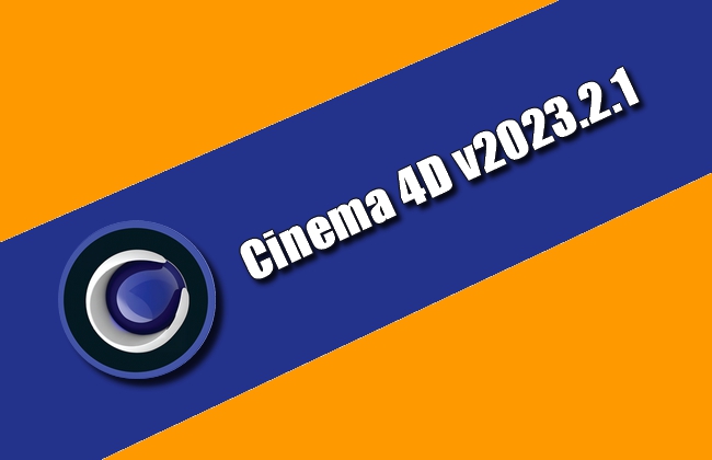 Cinema 4D v2023.2.1 Torrent