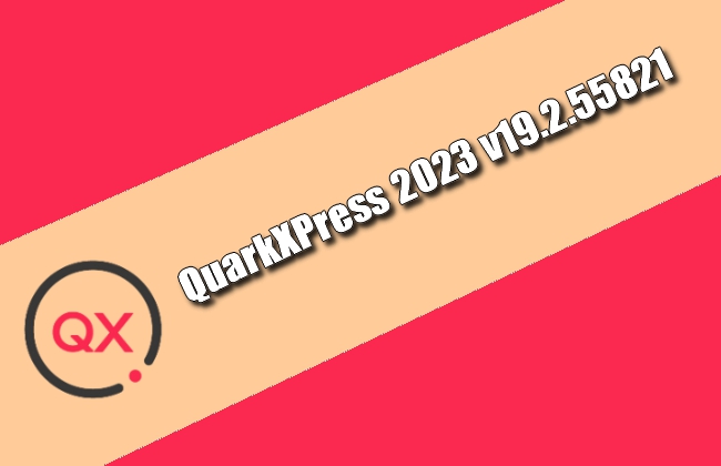 QuarkXPress 2023 v19.2.55821 for apple download