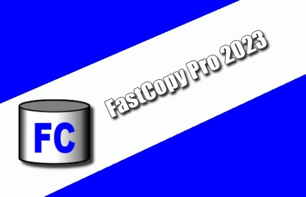 FastCopy Pro 2023 Torrent