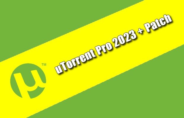 uTorrent Pro 2023 + Patch