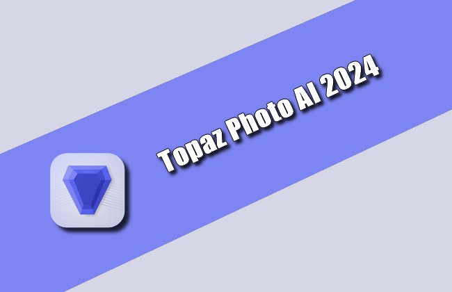 Topaz Photo AI v2.0.5 Torrent