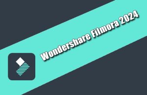 Wondershare Filmora 2024 Torrent