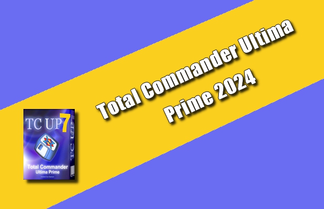 Total Commander Ultima Prime 2024 Torrent