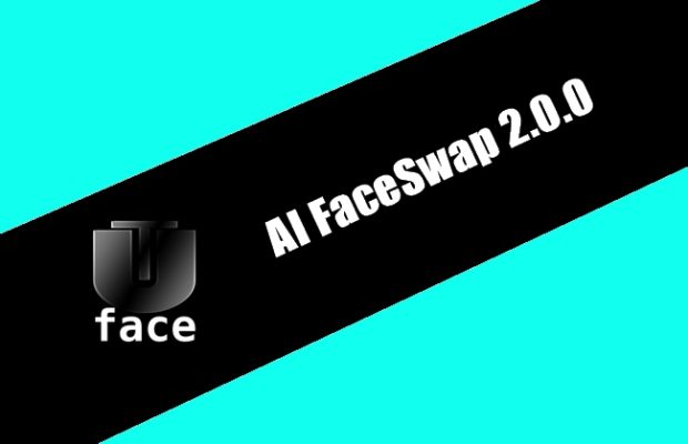 AI FaceSwap 2.0.0 Torrent