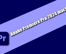 Adobe Premiere Pro 2024 macOS Torrent
