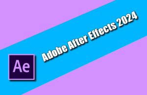 After Effects 2024 Torrent