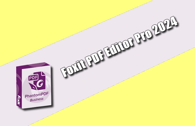 Foxit PDF Editor Pro 2024 + Fix Torrent