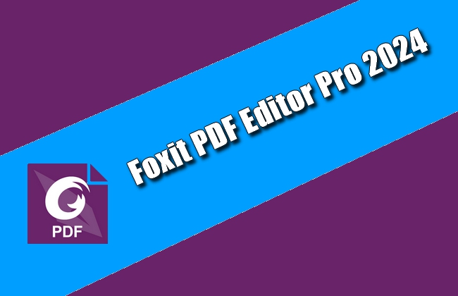 Foxit PDF Editor Pro 2024 Torrent