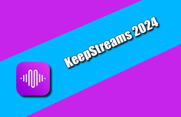 KeepStreams 2024 Torrent