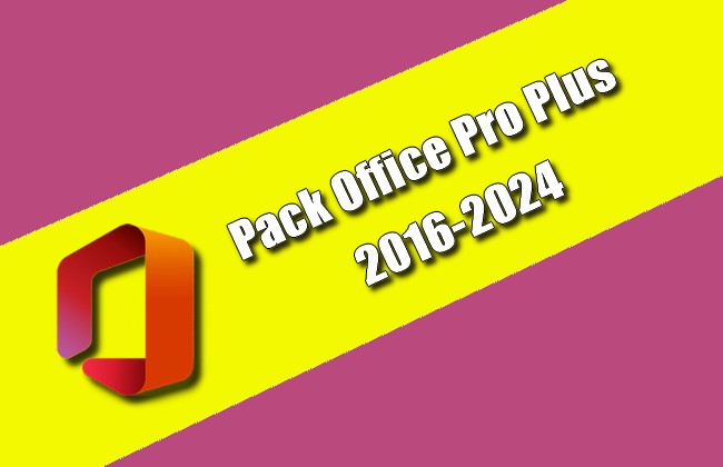 Pack Office Pro Plus 2016-2024 Torrent