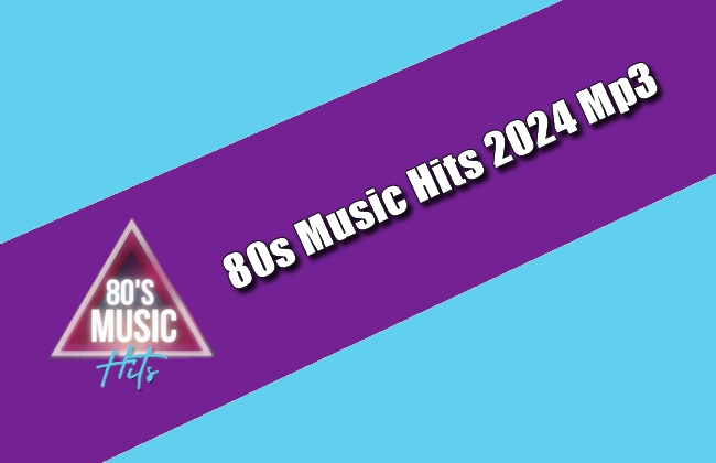 80s Music Hits 2024 Mp3 Everywhere