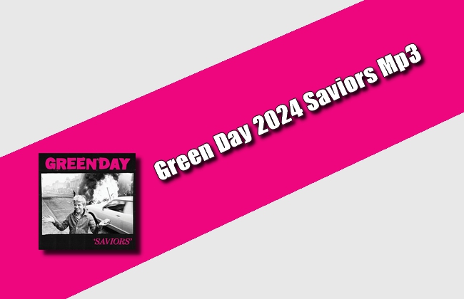Green Day 2024 Saviors Mp3