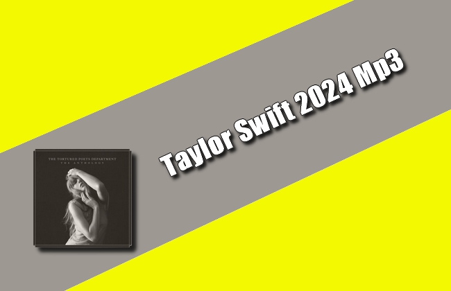 Taylor Swift 2024 Mp3