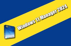 Windows 11 Manager Torrent 